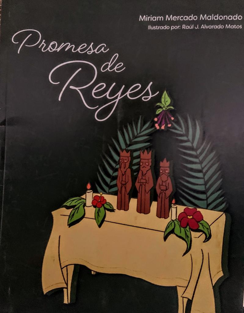 Promesa de Reyes. Dra. Miriam Mercado Maldonado