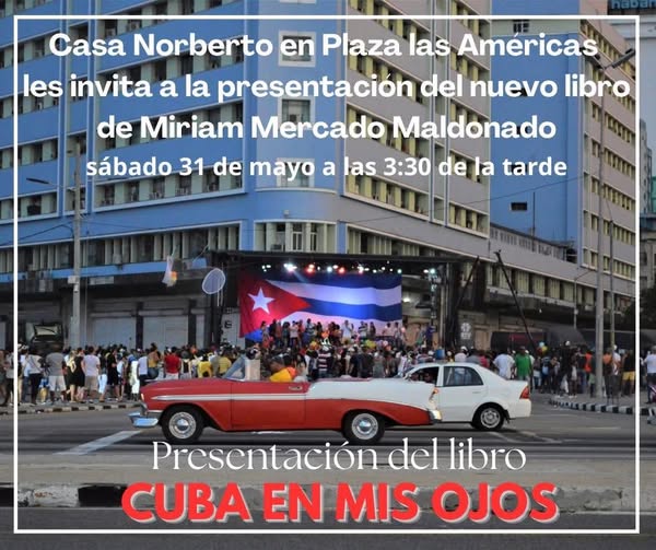 Presentación en la librería Casa Norberto, del libro Cuba en mis ojos, de la Dra. Miriam Mercado Maldonado